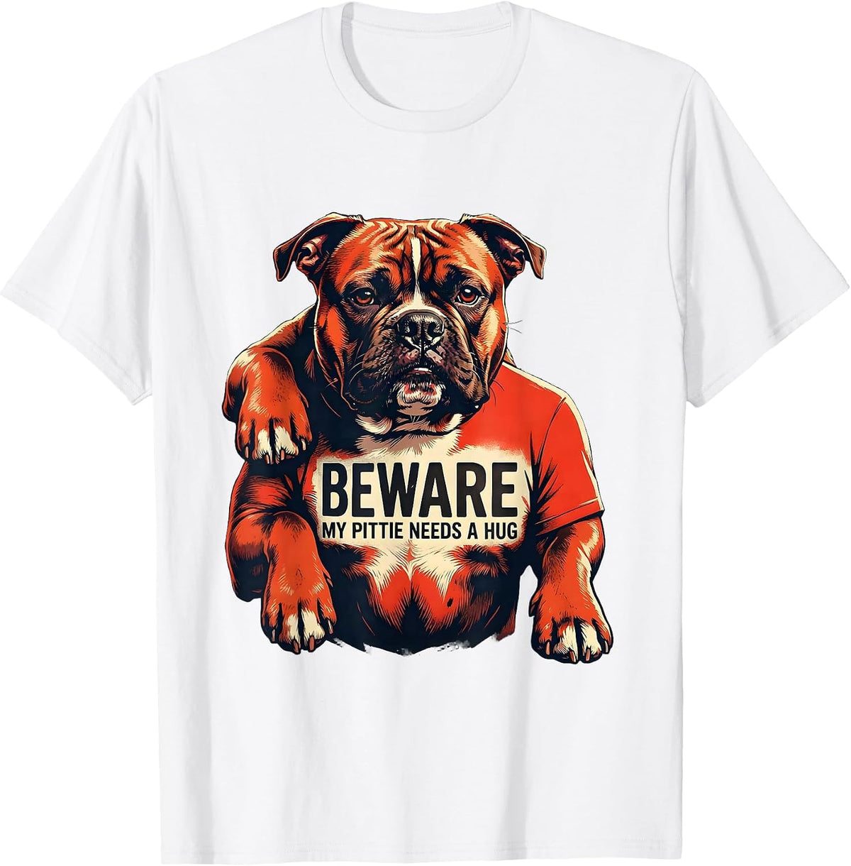 Men's Beware, My Pittie Needs A Hug Funny Pitbull Dog Lover Mom T-Shirt - White