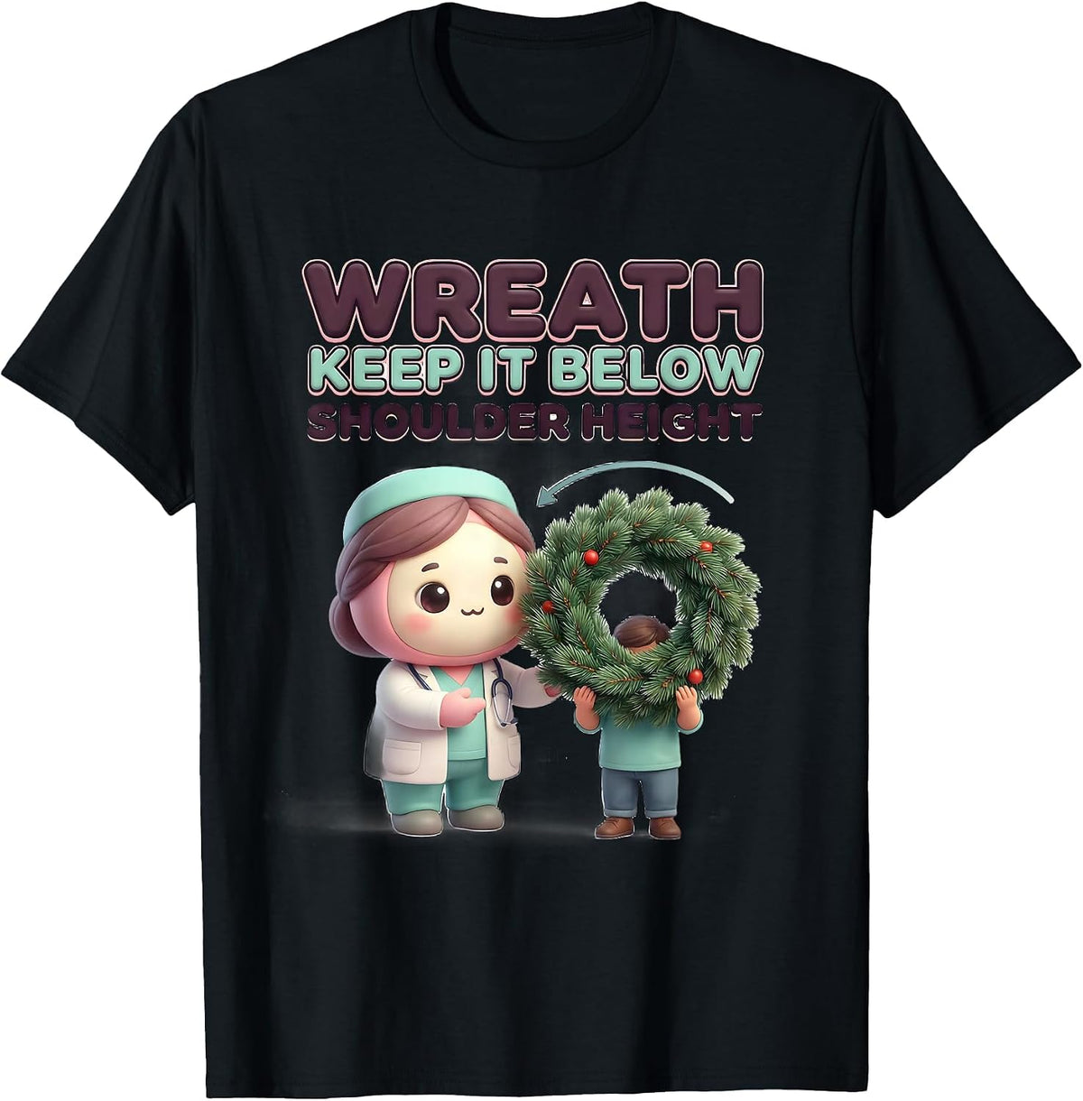 Men's Wreath, Keep It Below Shoulder Height Cute Kawaii Physical T-Shirt - Black