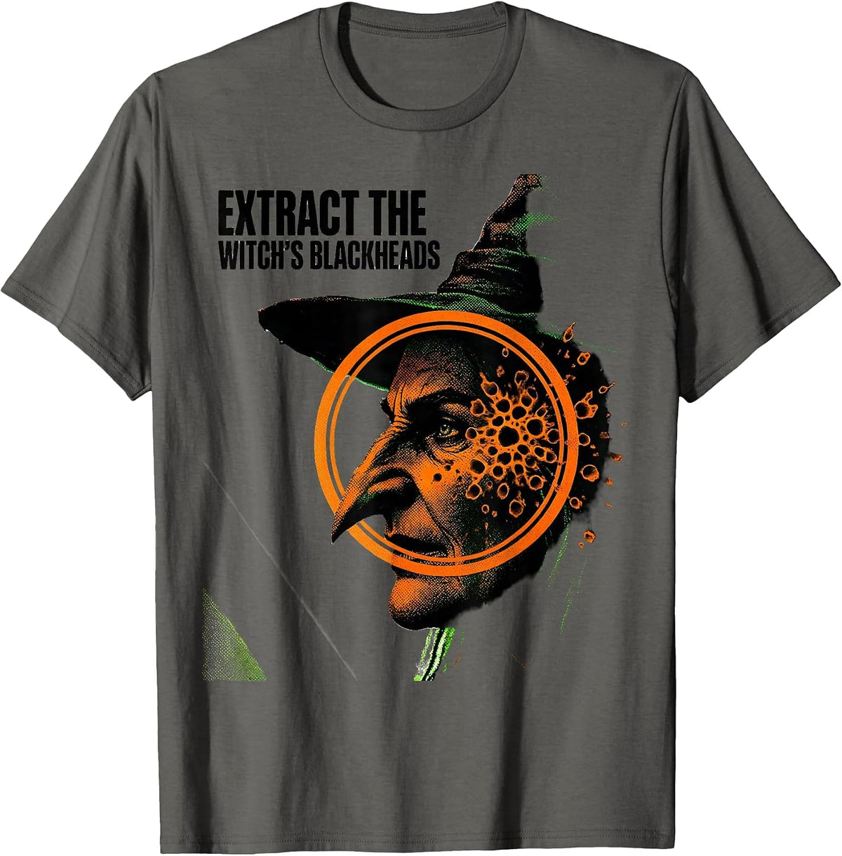 Extract The Witch's Blackheads Funny Dermatology Halloween T-Shirt - Asphalt Grey