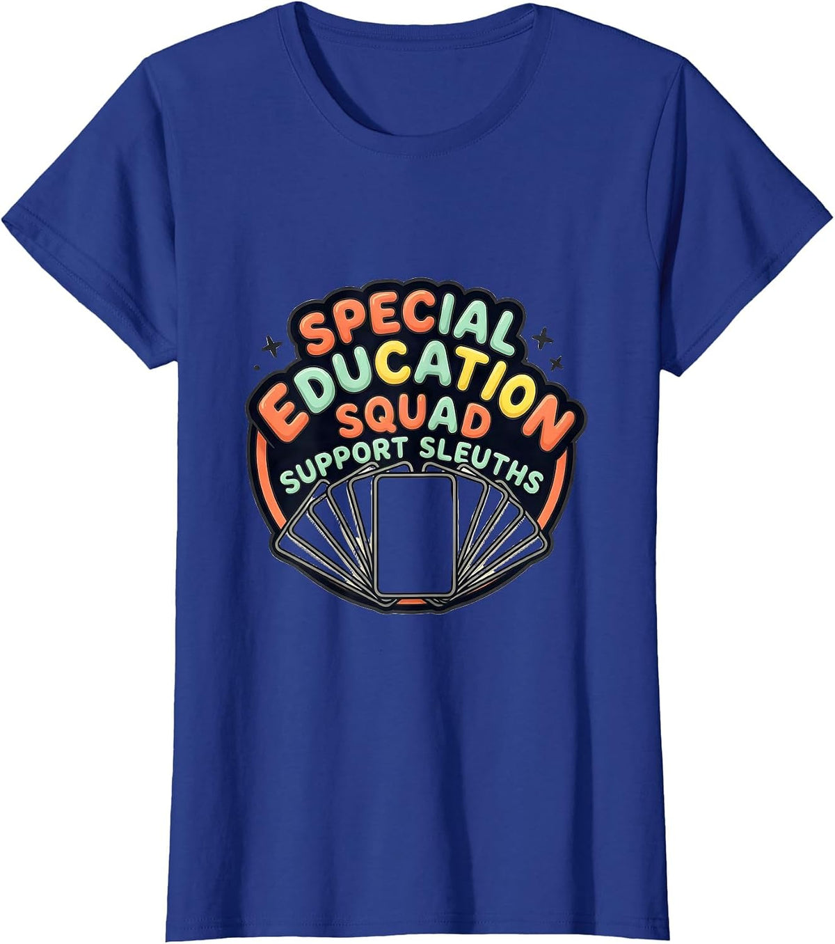 Women's Special Education Squad Support Sleuths Teacher T-Shirt - Royal Blue