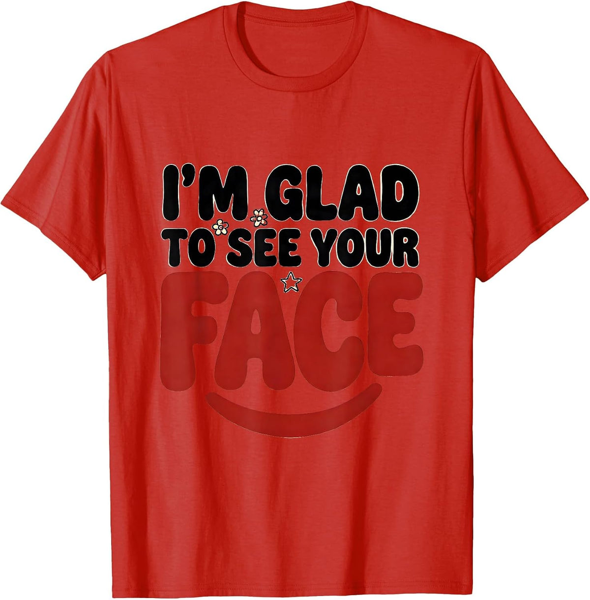 Men's I’m Glad To See Your Face Cute Teacher Back to School T-Shirt - Red