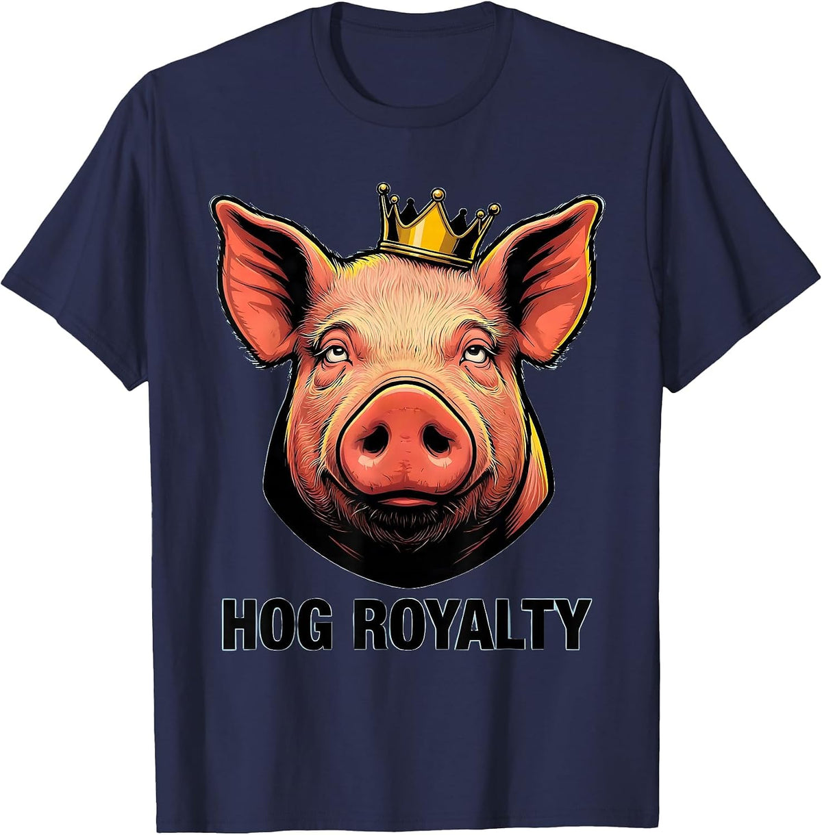 Men's Hog Royalty Funny Farm Animal Cartoon Pig Lover Humor T-Shirt - Navy Blue