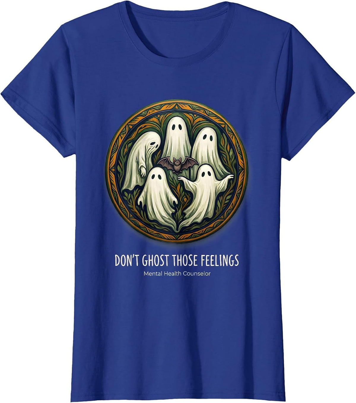 Women's Don't Ghost Those Feelings Mental Health Counselor T-Shirt - Royal Blue