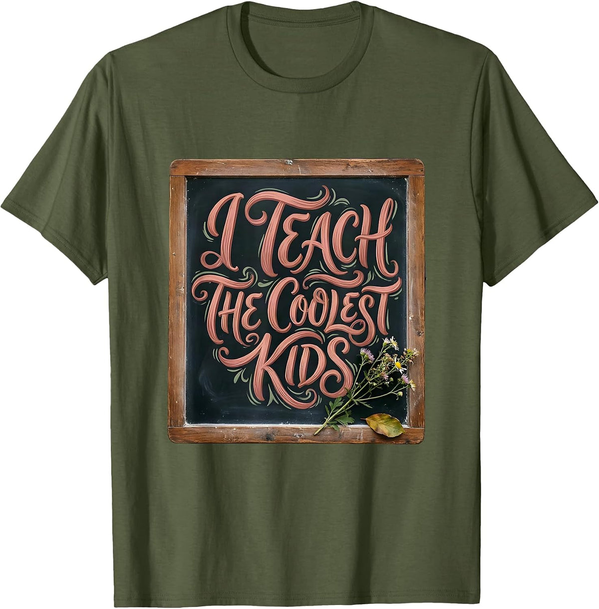 I Teach The Coolest Kids Sped Teacher Design T-Shirt - Olive Green