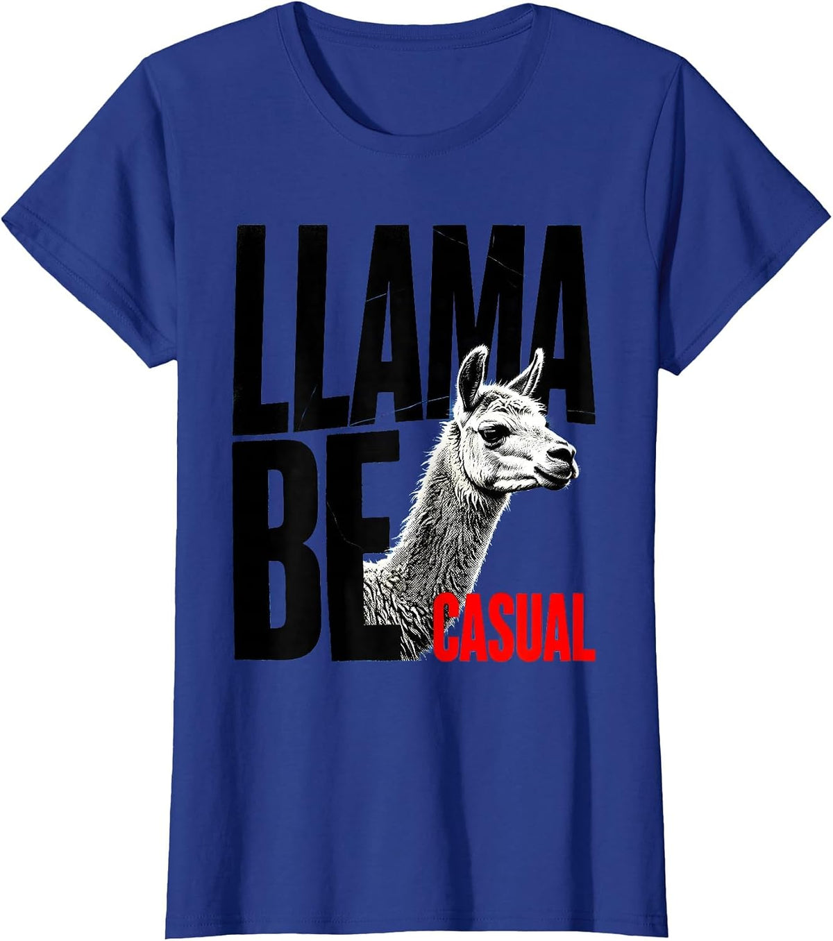 Women's Llama Be Casual Funny Llama Alpaca Squad Humor Casual Wear T-Shirt - Royal Blue