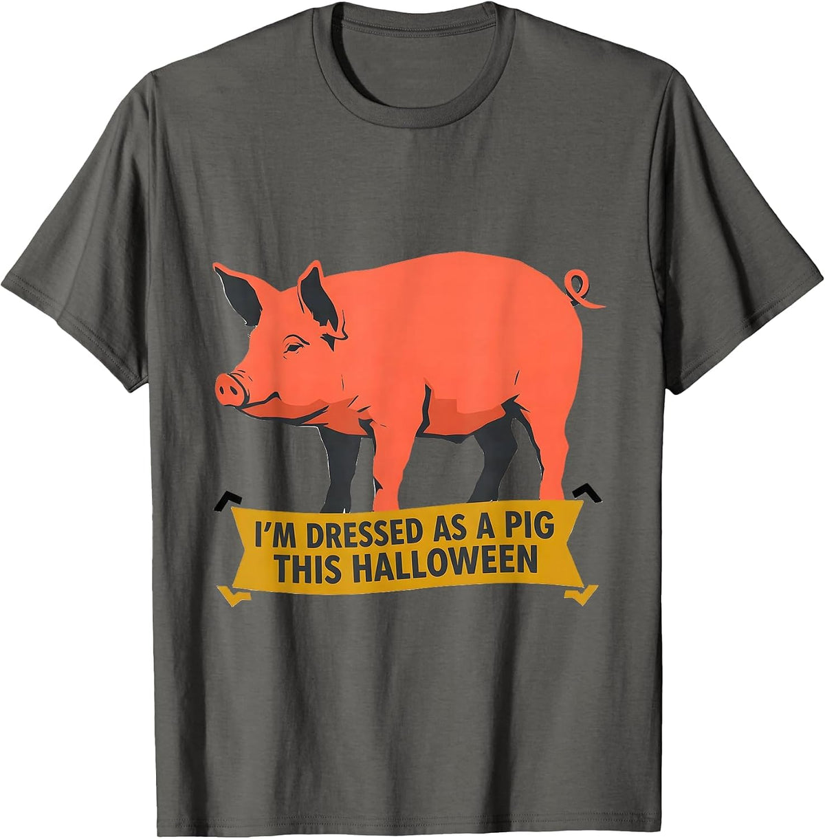 Men's I’m Dressed As A Pig This Halloween Funny Pig Lover T-Shirt - Asphalt Grey