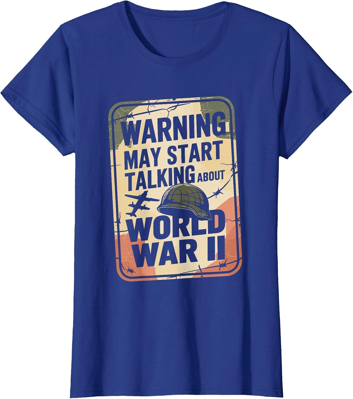 Warning May Start Talking About World War II T-Shirt - Royal Blue
