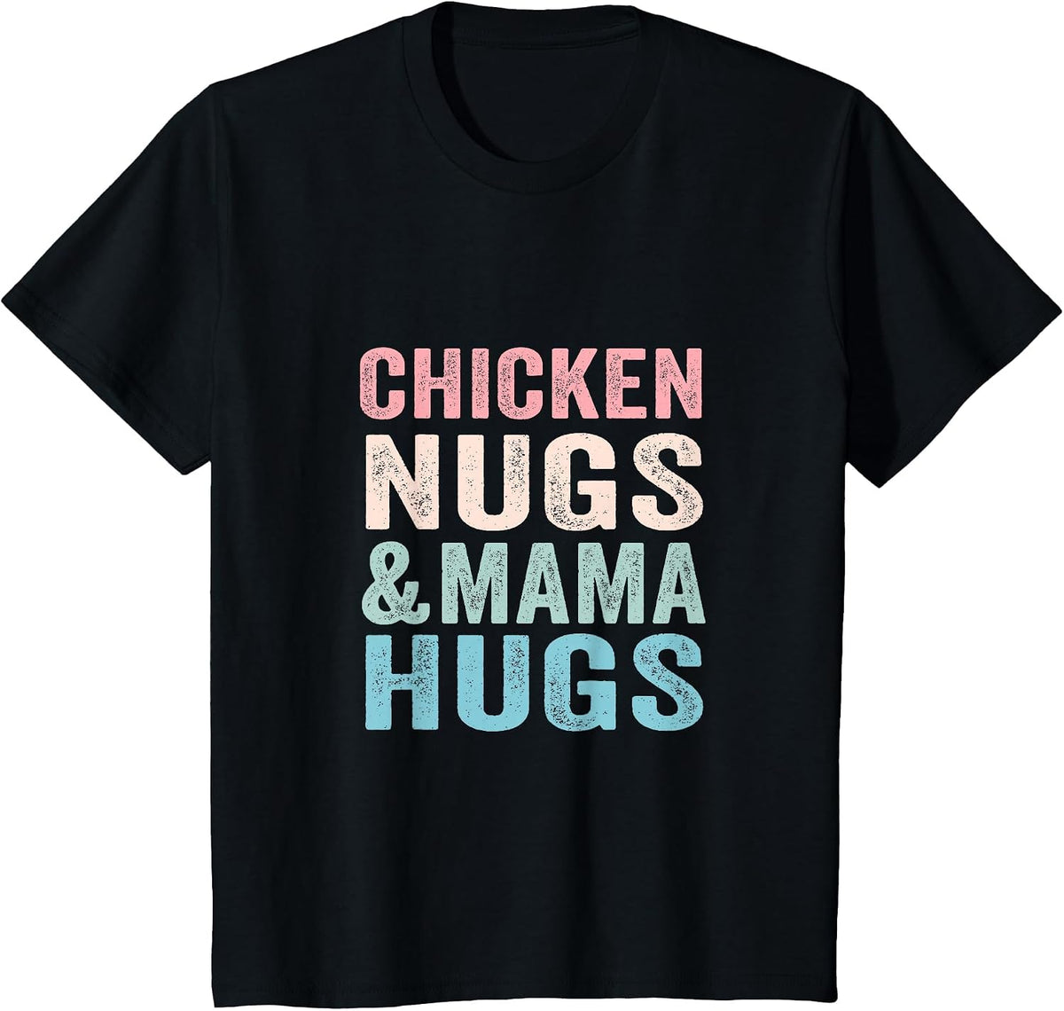 Chicken Nugs and Mama Hugs Toddler for Chicken Nugget Lover T-Shirt - Black