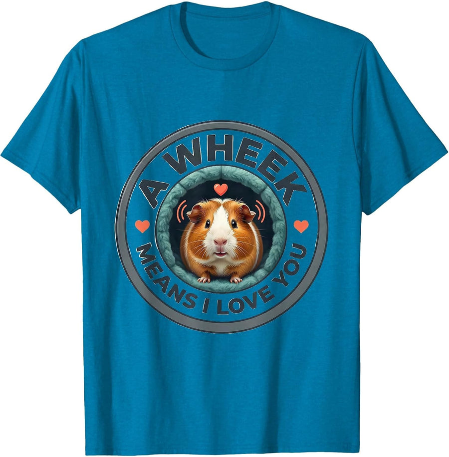 A Wheek Means I Love You Funny Guinea Pig Lover Cavy Owner T-Shirt - Sapphire Blue