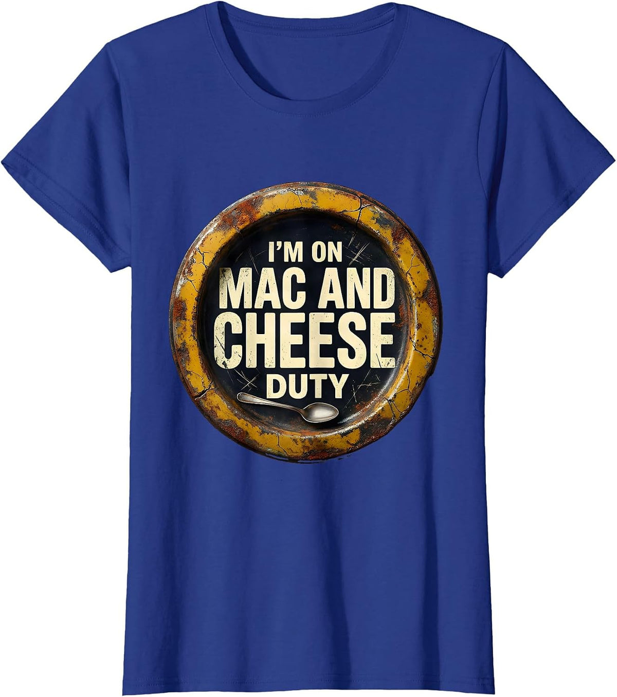 Women's I'm On Mac And Cheese Duty Funny Friendsgiving Matching T-Shirt - Royal Blue