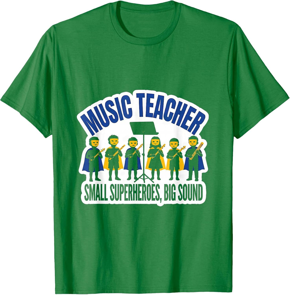 Men's Music Teacher Small Superheroes Big Sound Teacher T-Shirt - Kelly Green