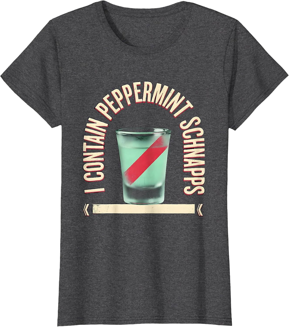 Women's I Contain Peppermint Schnapps Funny Alcohol Bar Crawl Party T-Shirt - Dark Heather Grey