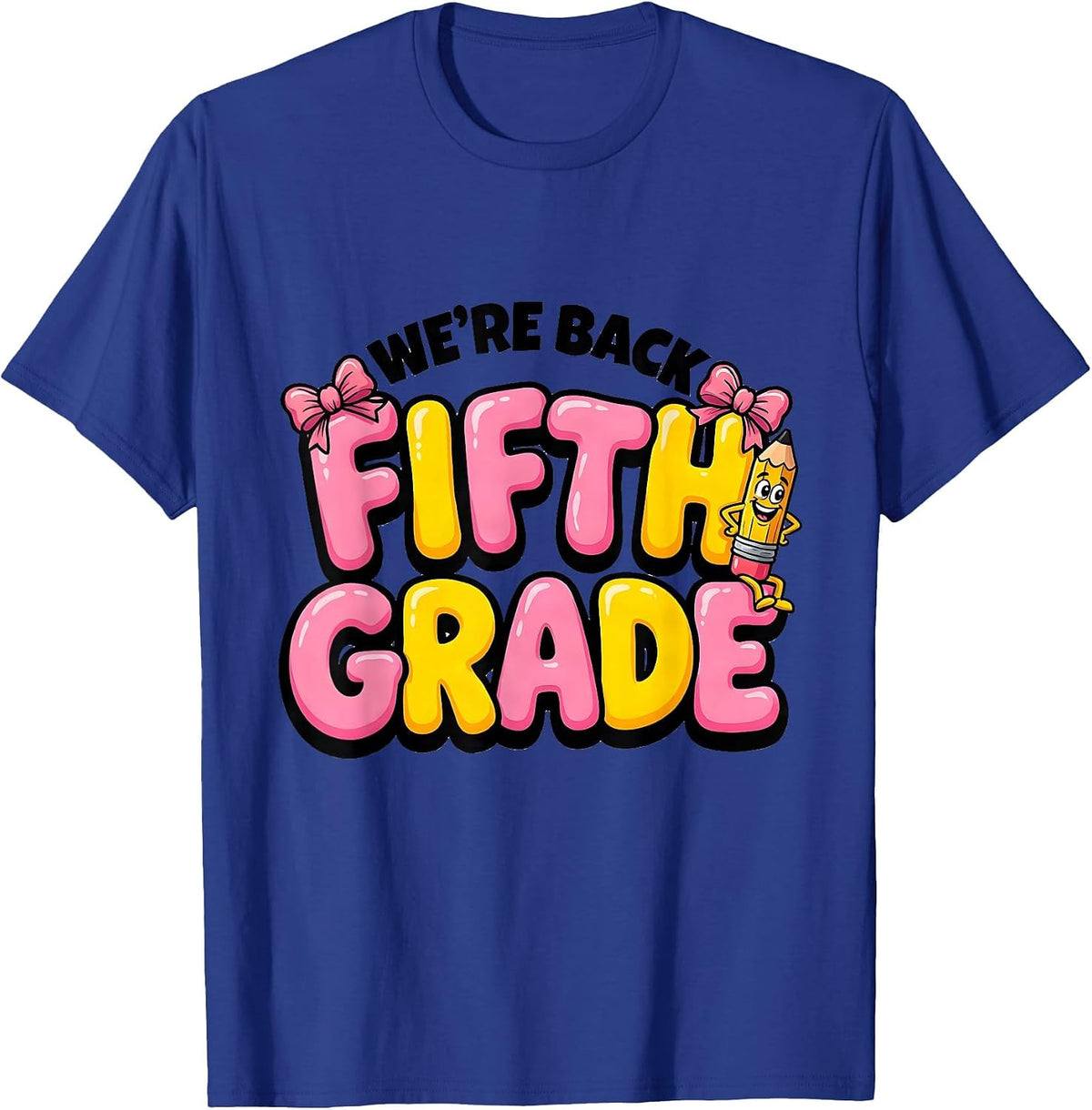 We're Back Fifth Grade Cute Coquette Bow Pencil Back T-Shirt - Royal Blue