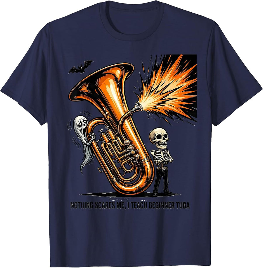 Nothing Scares Me, I Teach Beginner Tuba Funny Music Teacher T-Shirt - Navy Blue