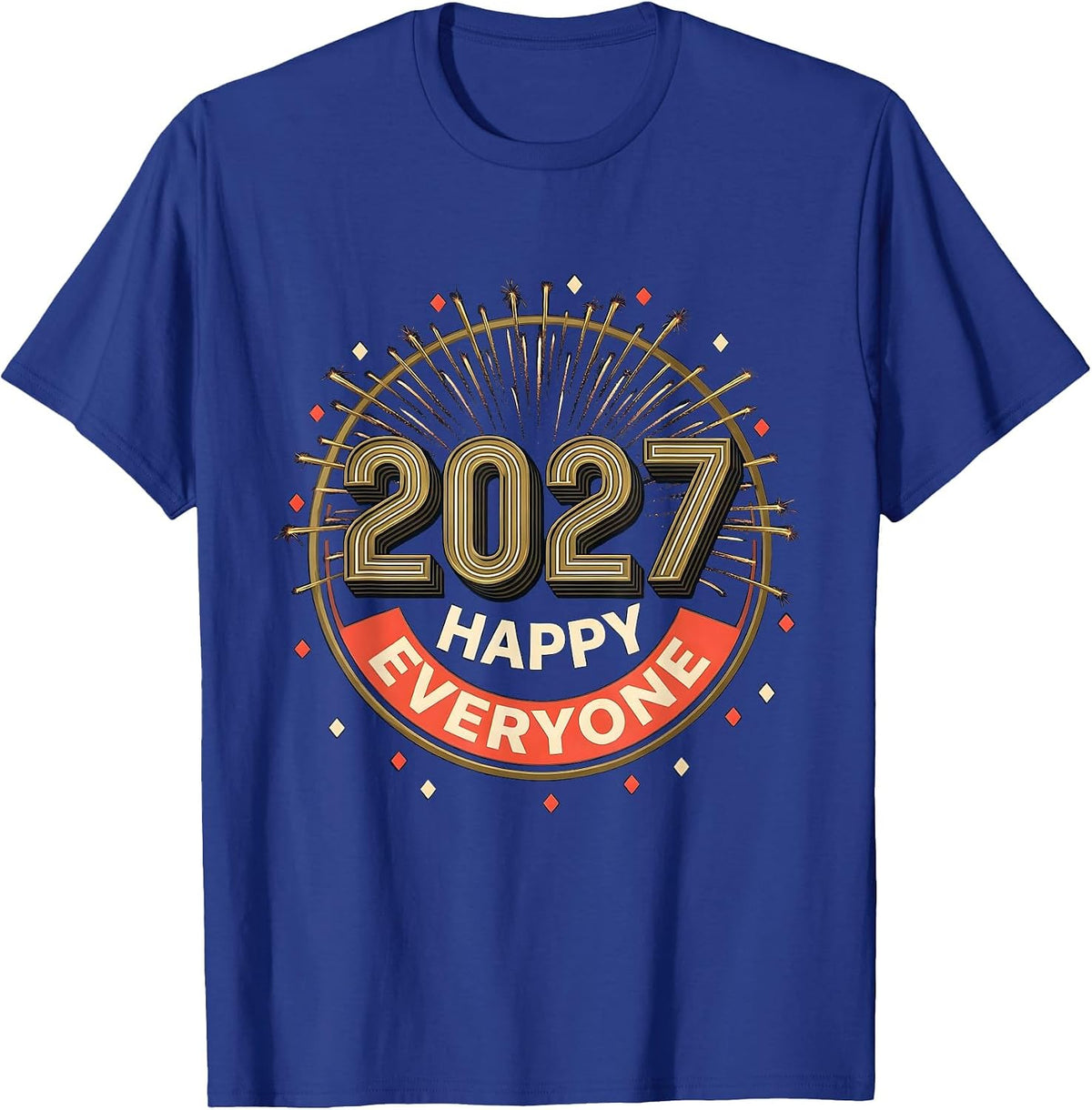 Happy 2027 Everyone New Year Party Family Matching T-Shirt - Royal Blue