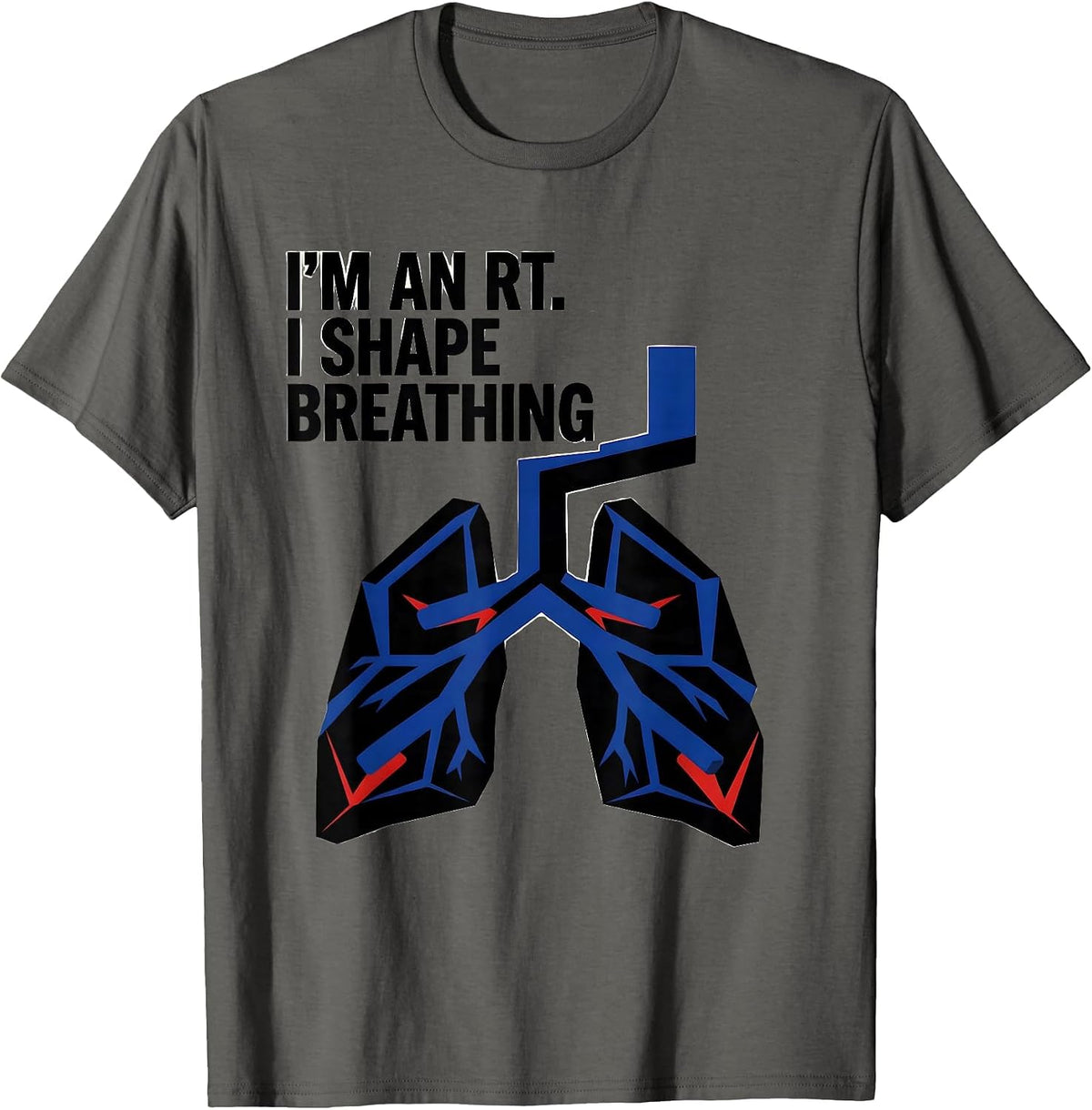 I'm an RT I Shape Breathing Geometric Respiratory Therapist T-Shirt - Asphalt Grey