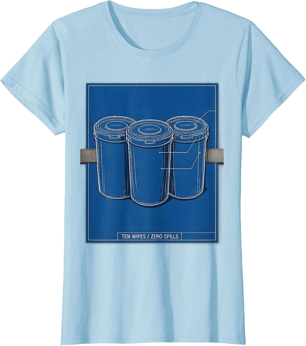 Ten Wipes Zero Spills Funny Daycare Provider Childcare T-Shirt - Baby Blue