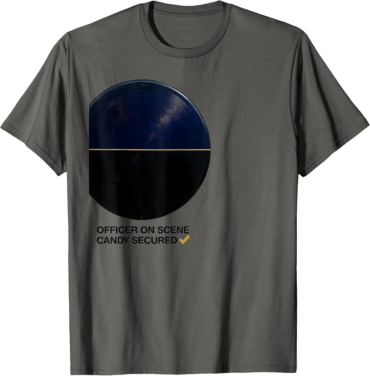 OFFICER ON SCENE, CANDY SECURED Funny Police Costume T-Shirt - Asphalt Grey