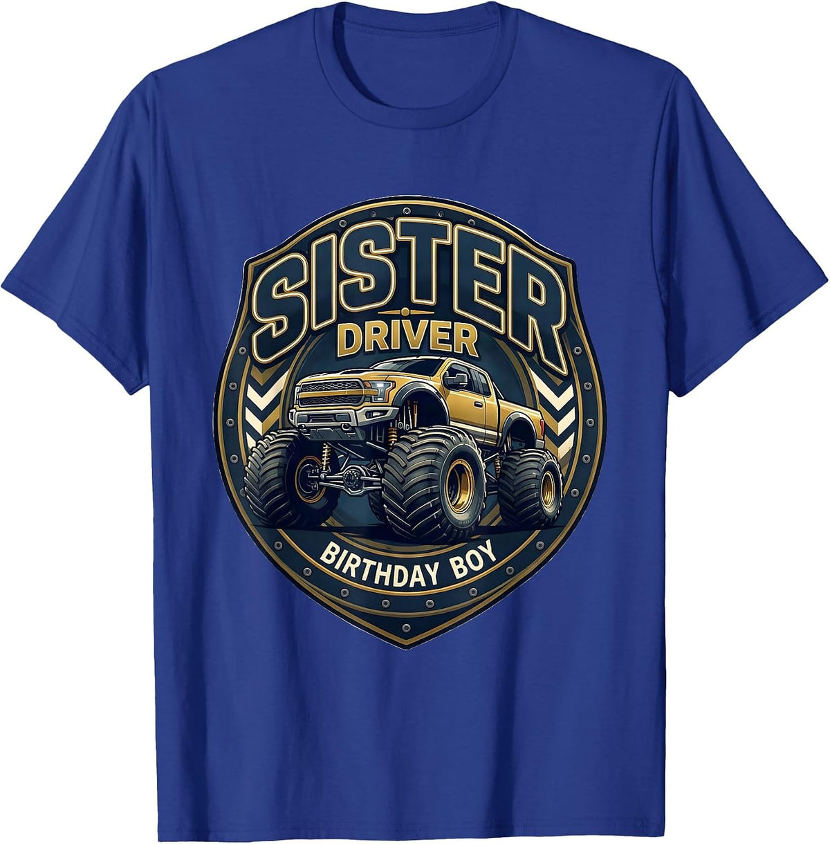 Sister Driver Birthday Boy Monster Truck Family Matching T-Shirt - Royal Blue