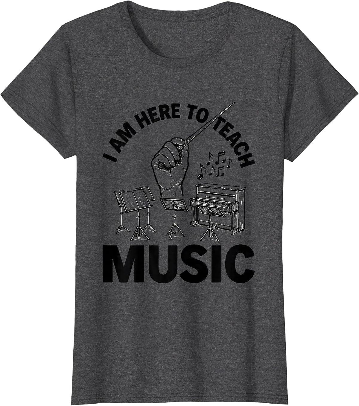 Women's I Am Here To Teach Music Line Art Teacher Back To School T-Shirt - Dark Heather Grey