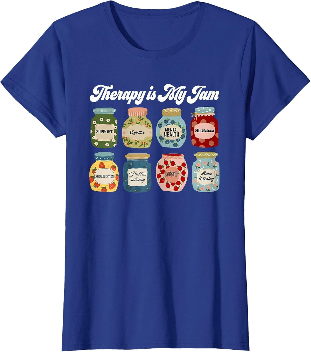 Therapy is My Jam, Cute Therapist T-Shirt - Royal Blue