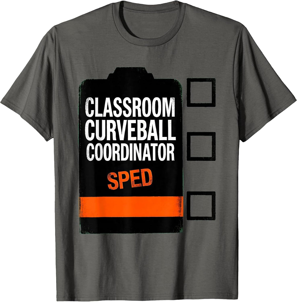 Men's Classroom Curveball Coordinator SPED Funny Chaos Teacher T-Shirt - Asphalt Grey