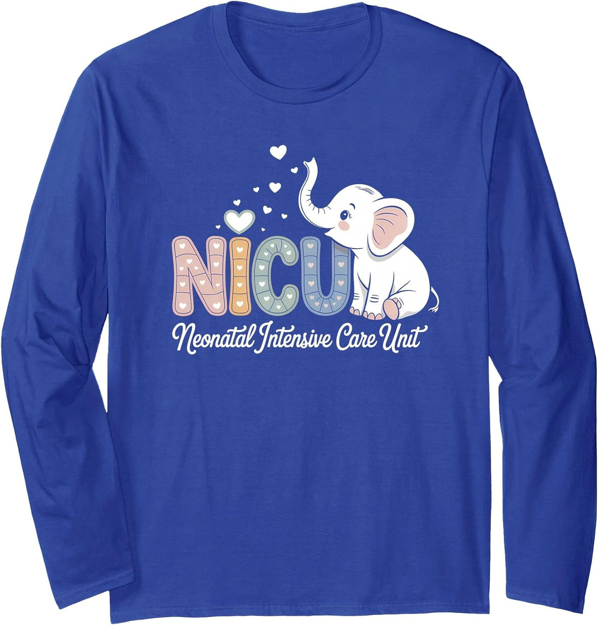 Elephant Nurse NICU Team RN Neonatal Intensive Care Unit Long Sleeve T-Shirt - Adult Unisex Royal Blue