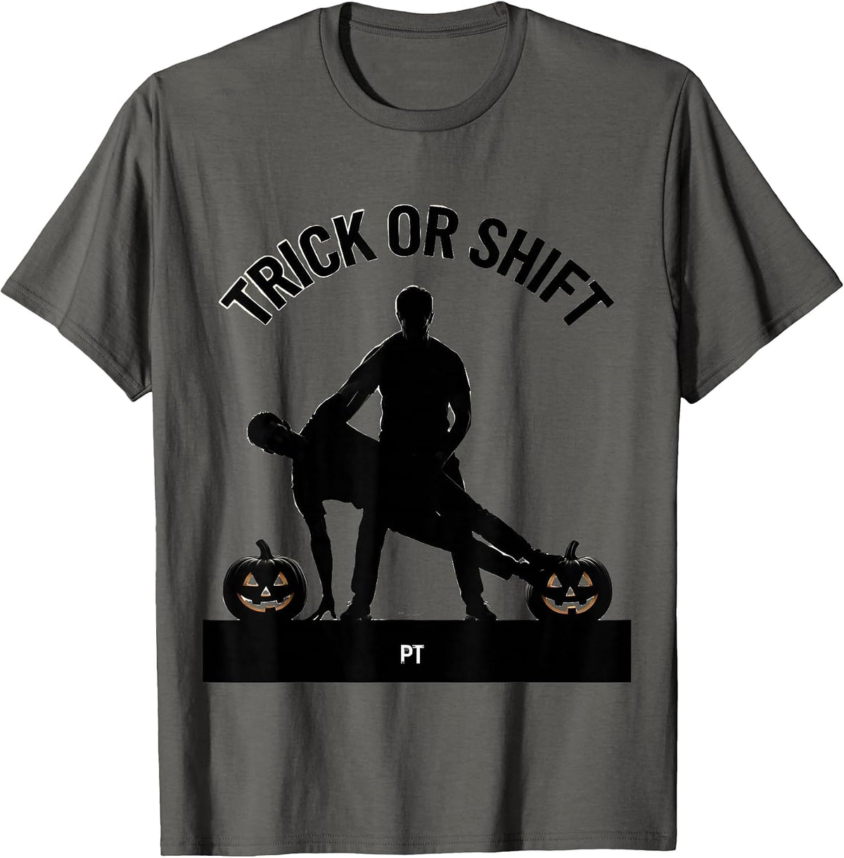 Trick Or Shift PT Halloween Physical Therapy Therapist Humor T-Shirt - Asphalt Grey