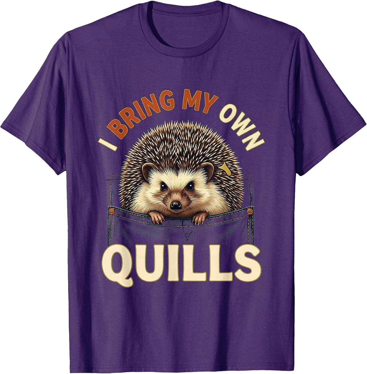 I Bring My Own Quills Vintage Hedgehog Pet Lover Cute T-Shirt - Purple