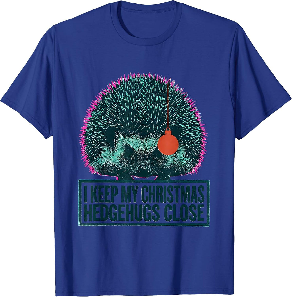I Keep My Christmas Hedgehugs Close Cute Hedgehog Animal T-Shirt - Royal Blue