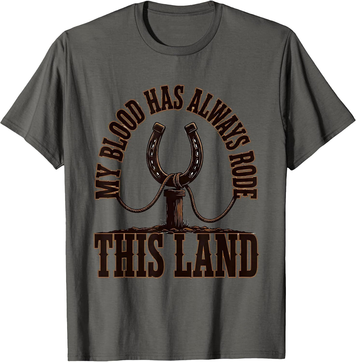Men's My Blood Has Always Rode This Land Western Cowgirl Rodeo T-Shirt - Asphalt Grey