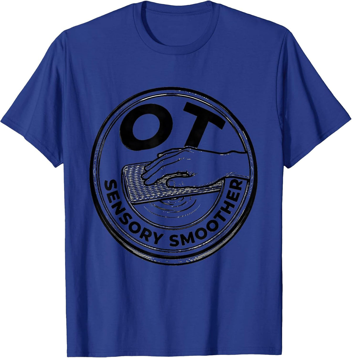 OT Sensory Smoother Occupational Therapy Professional Pride T-Shirt - Royal Blue