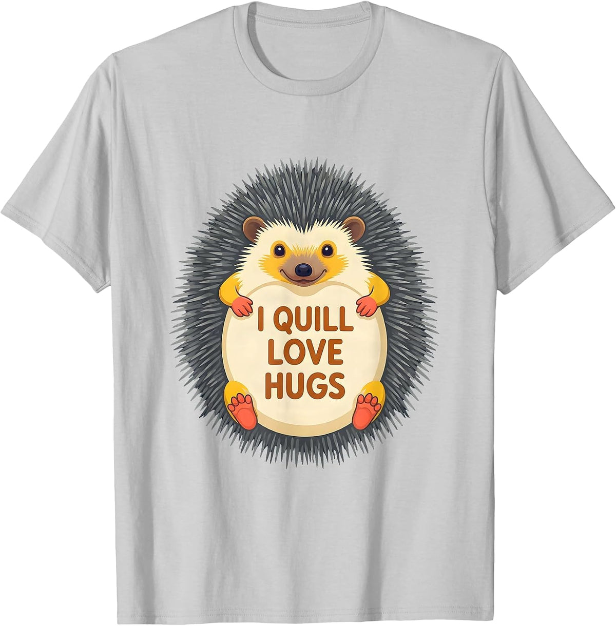 Men's I Quill Love Hugs Funny Hedgehog Lover Whimsical Animal T-Shirt - Silver Grey