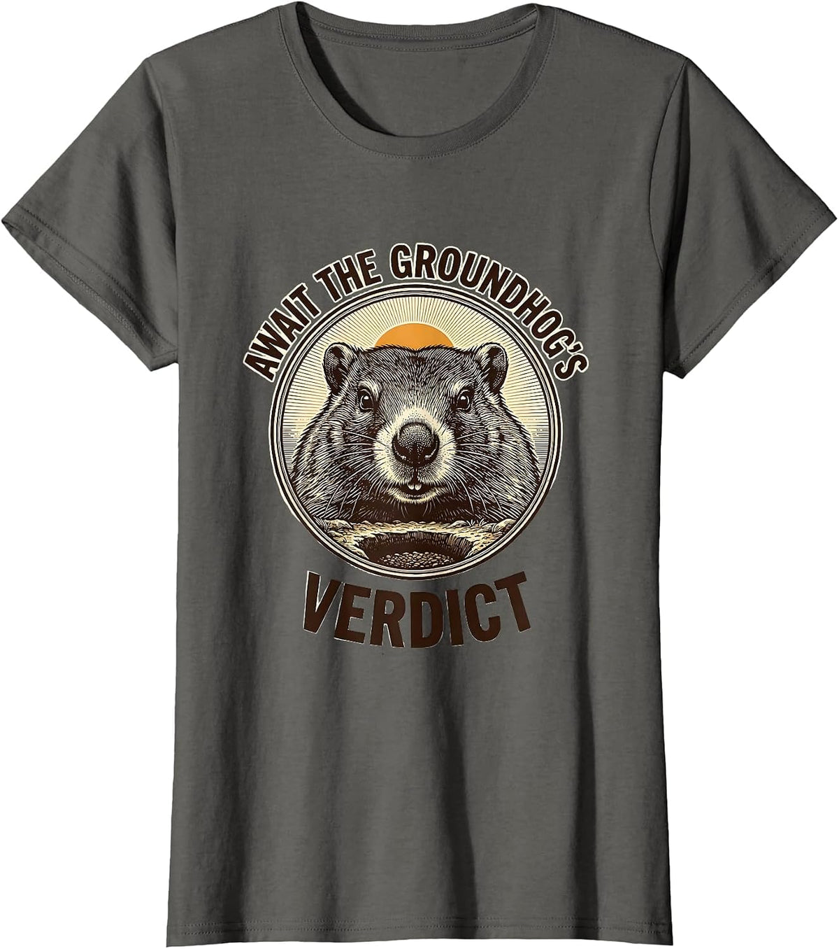 Women's Await The Groundhog's Verdict Cute Groundhog Day Humor T-Shirt - Asphalt Grey
