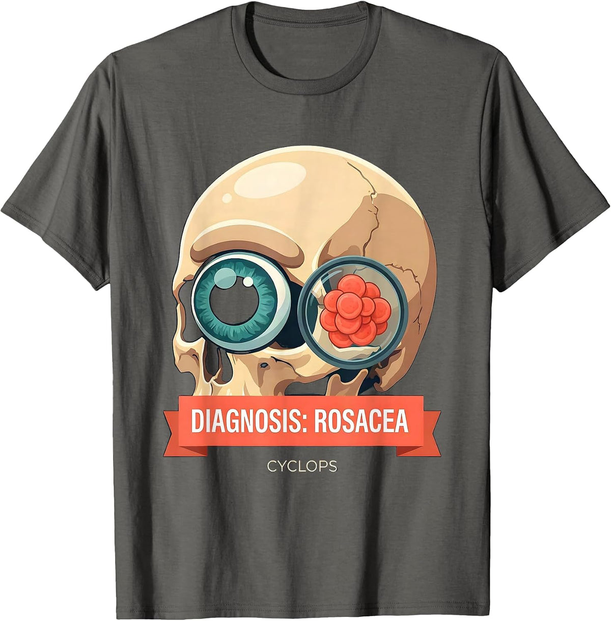 Diagnosis Rosacea Cyclops Funny Dermatologist Halloween T-Shirt - Asphalt Grey
