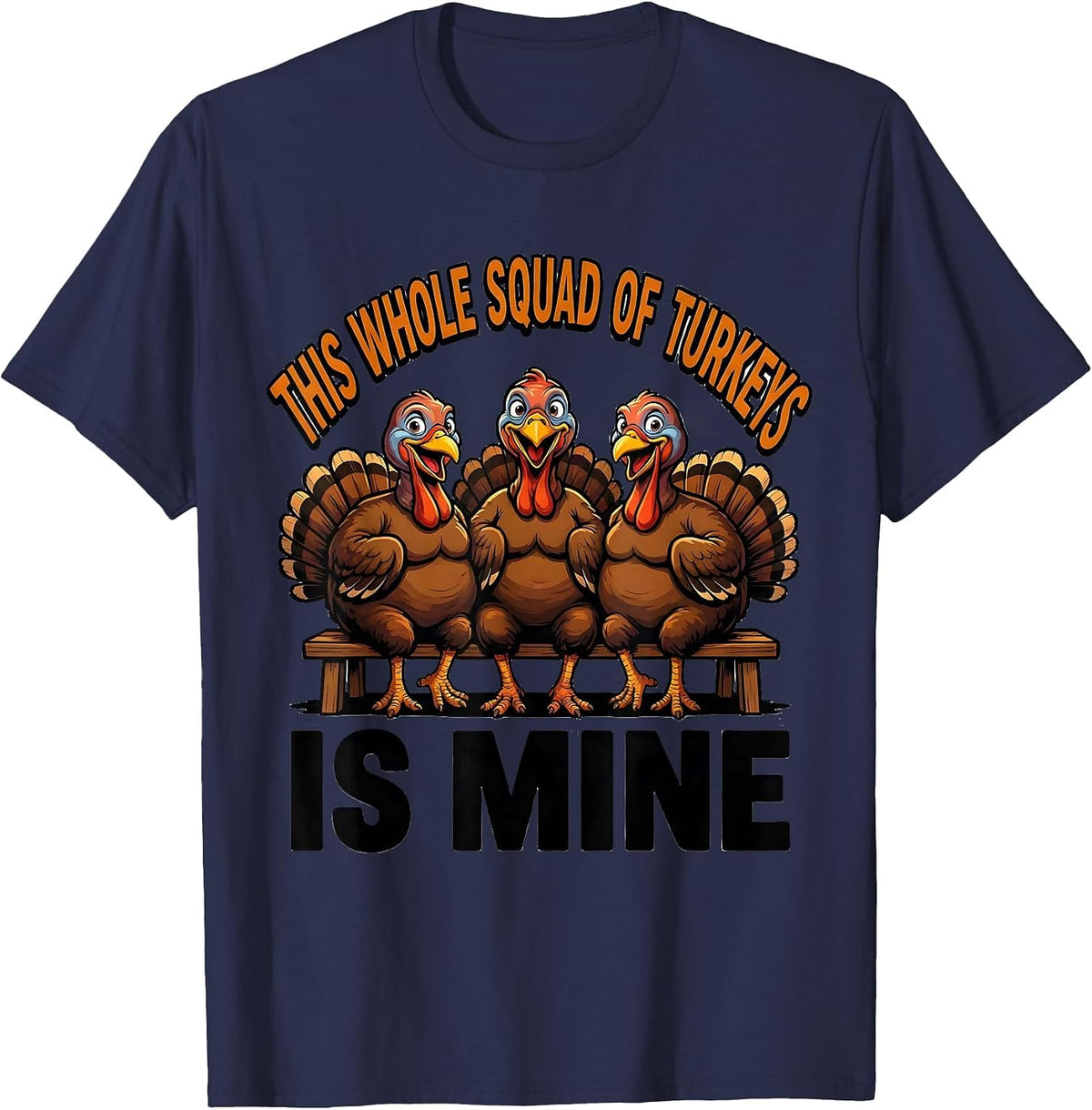 Men's This Whole Squad Of Turkeys Is Mine Funny Family T-Shirt - Navy Blue