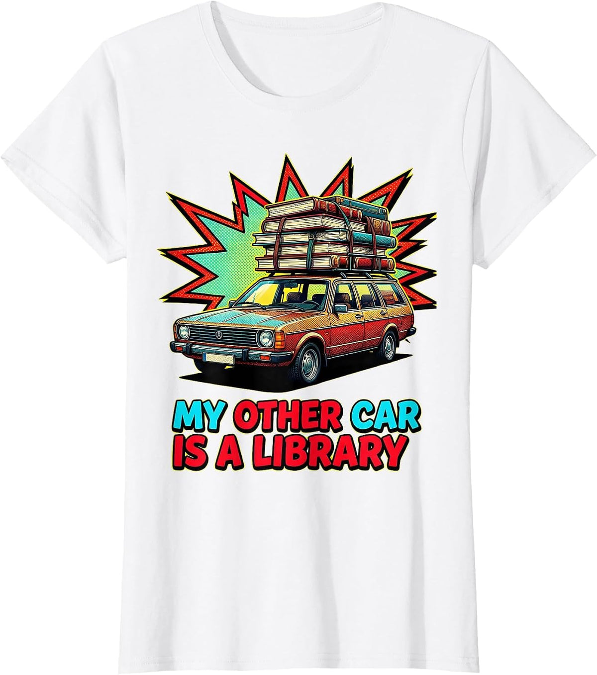 Women's My Other Car Is A Library Book Lover Design T-Shirt - White