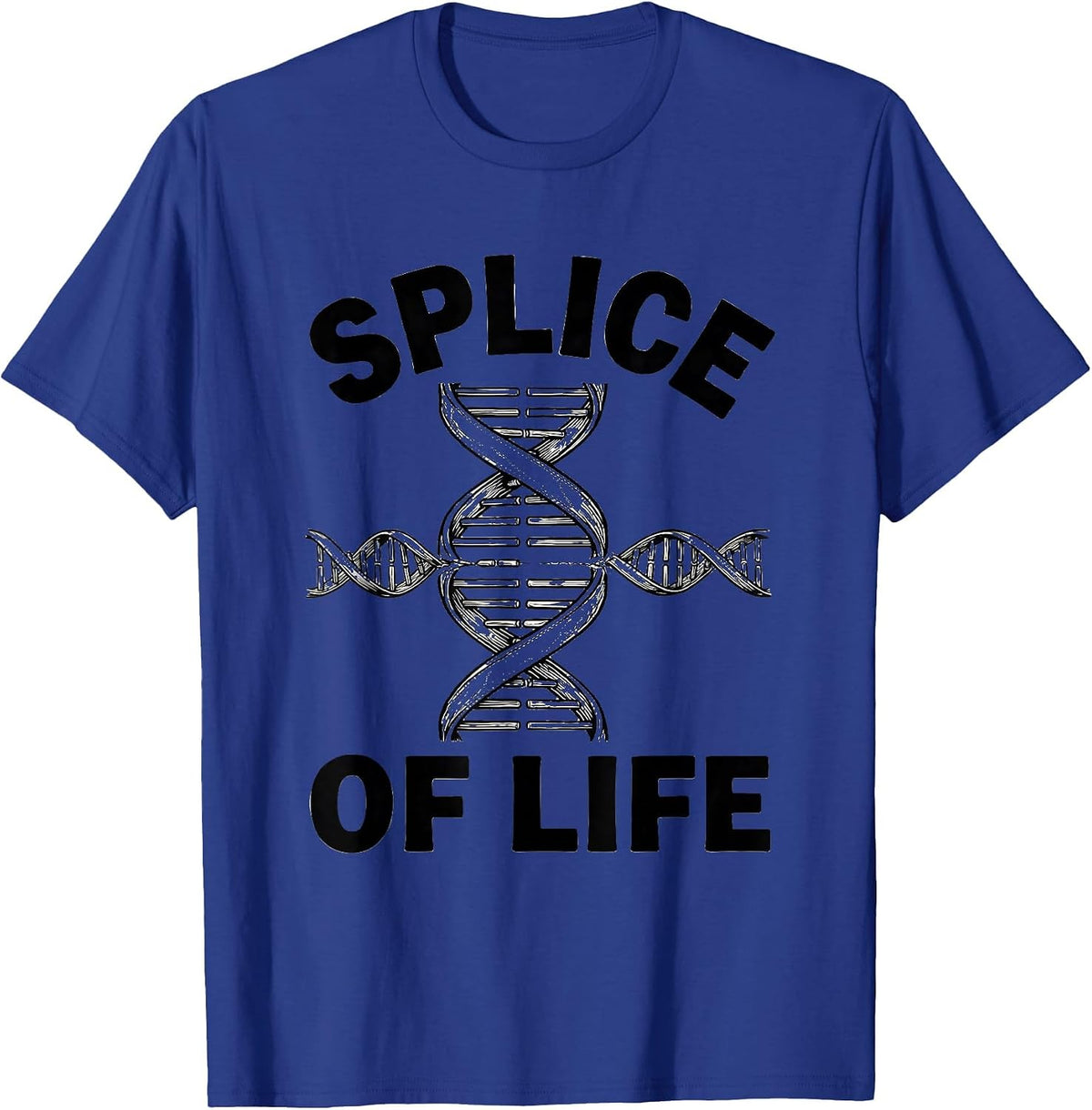 Splice of Life Funny Genetics Science DNA Biologist Nerd T-Shirt - Royal Blue