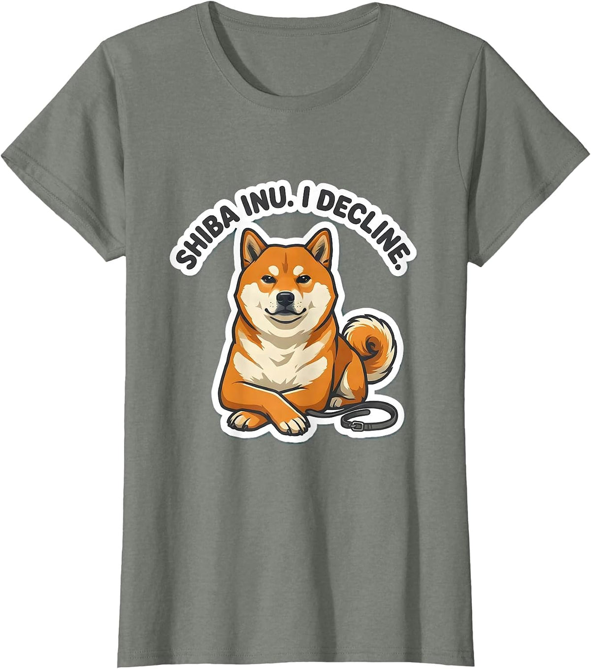 Shiba Inu I Decline Funny Dog Lover Gift Women Girls T-Shirt - Olive Heather