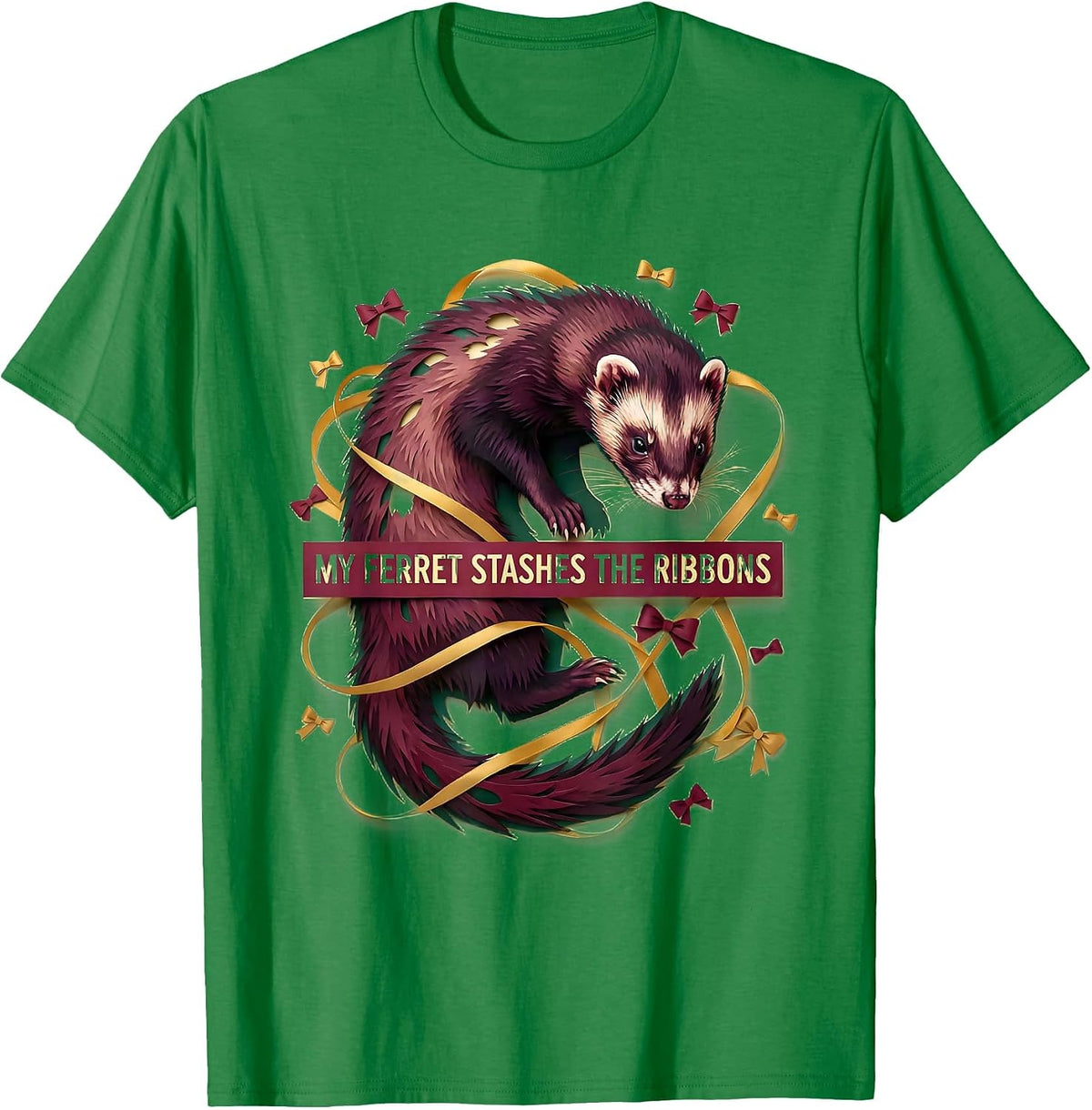 Men's My Ferret Stashes The Ribbons Funny Ferret Lover Gift T-Shirt - Kelly Green