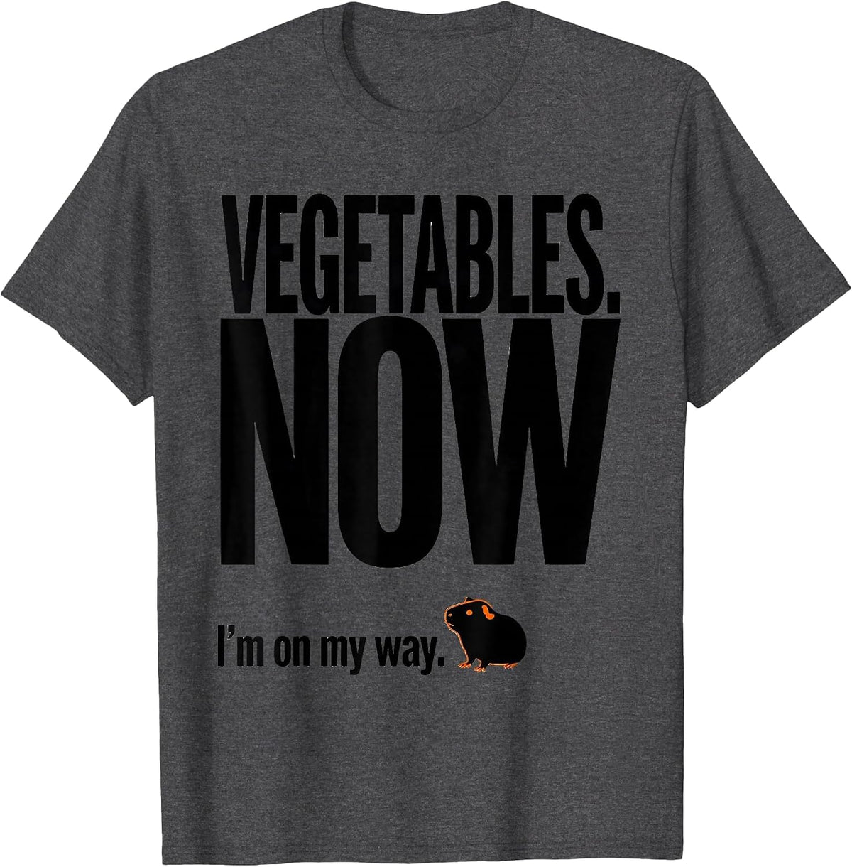 VEGETABLES NOW I'm on my way Funny Guinea Pig Lover Gift T-Shirt - Dark Heather Grey