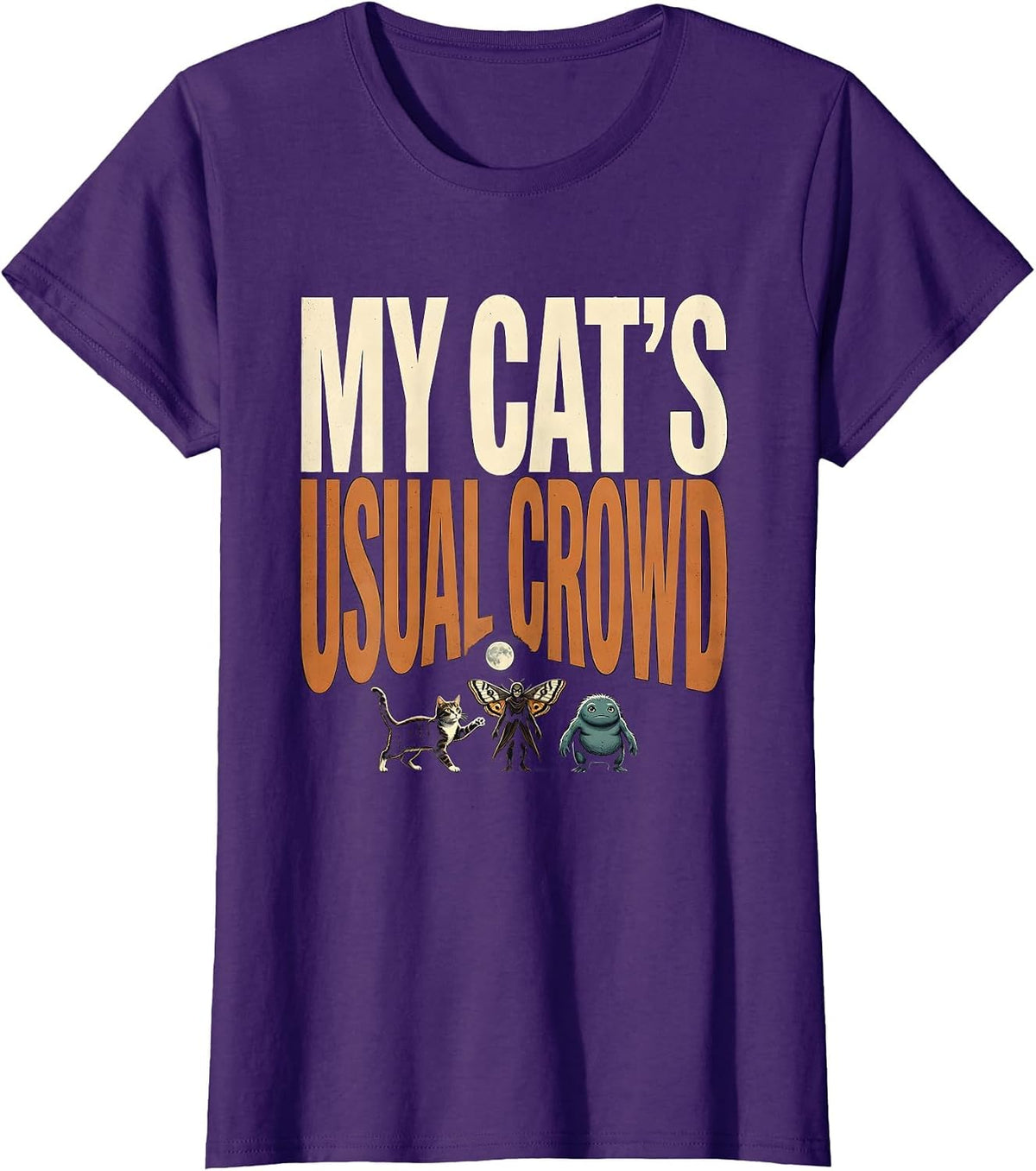 Women's My Cat's Usual Crowd Funny Cat Lover Paranormal Gift T-Shirt - Purple