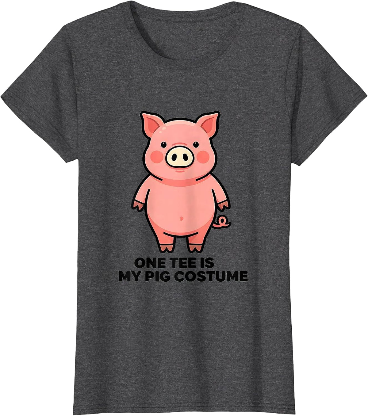 Women's One Tee Is My Pig Costume Funny Pig Lover Halloween Costume T-Shirt - Dark Heather Grey