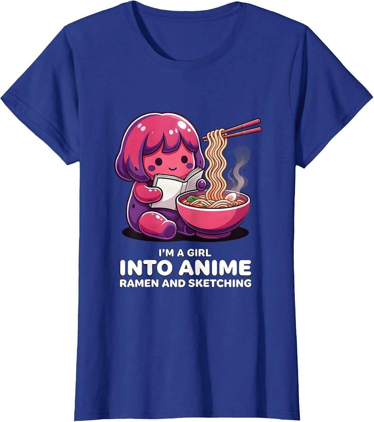 Women's I'm A Girl Into Anime Ramen And Sketching Kawaii T-Shirt - Royal Blue