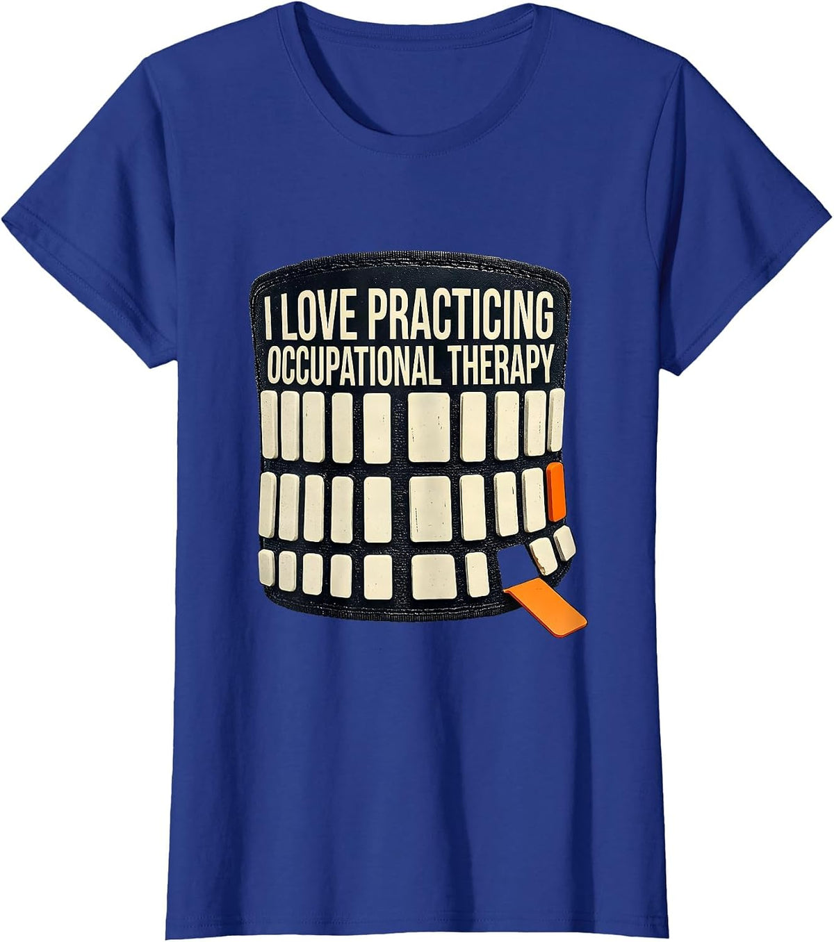 Women's I Love Practicing Occupational Therapy Funny OT Humor T-Shirt - Royal Blue