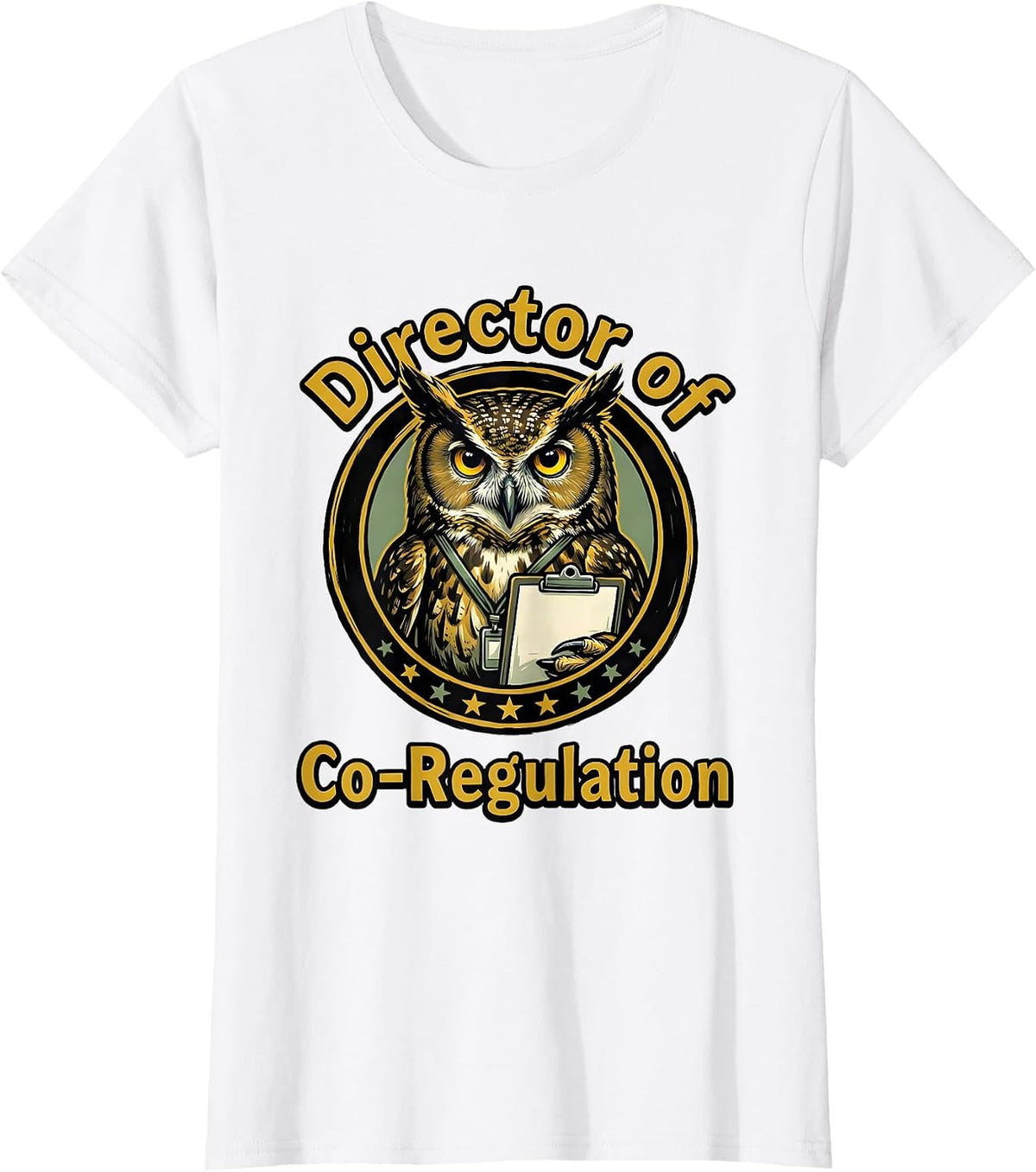 Women's Director of Co-Regulation Funny Mental Health Counselor T-Shirt - White