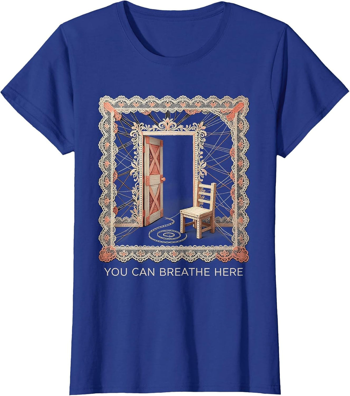 Women's You Can Breathe Here Supportive Mental Health Counselor T-Shirt - Royal Blue