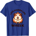 Love Sounds Like Wheek Cute Guinea Pig Lover Humor T-Shirt - Royal Blue