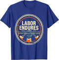 Labor Endures Proud Union Worker Solidarity Skilled Trades T-Shirt - Royal Blue