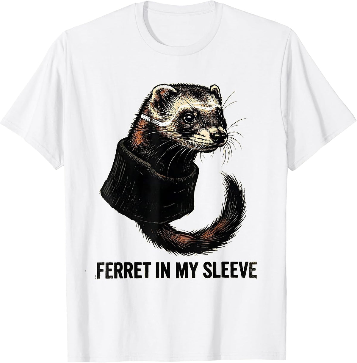 Men's Ferret In My Sleeve Funny Ferret Lover Gift Christmas T-Shirt - White